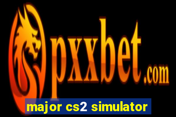 major cs2 simulator